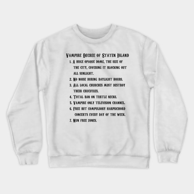 Vampire Decree Crewneck Sweatshirt by dflynndesigns